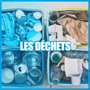 les déchets